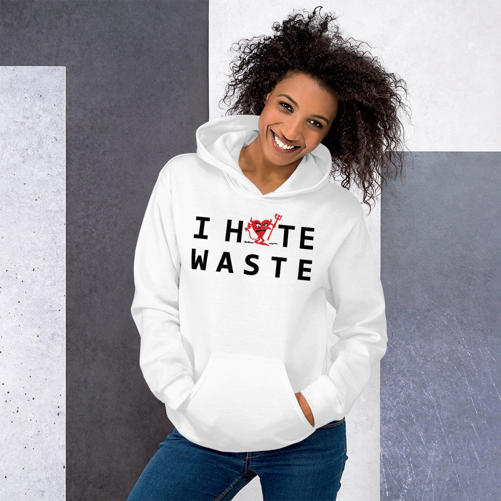 I Hate WASTE Unisex Hoodie