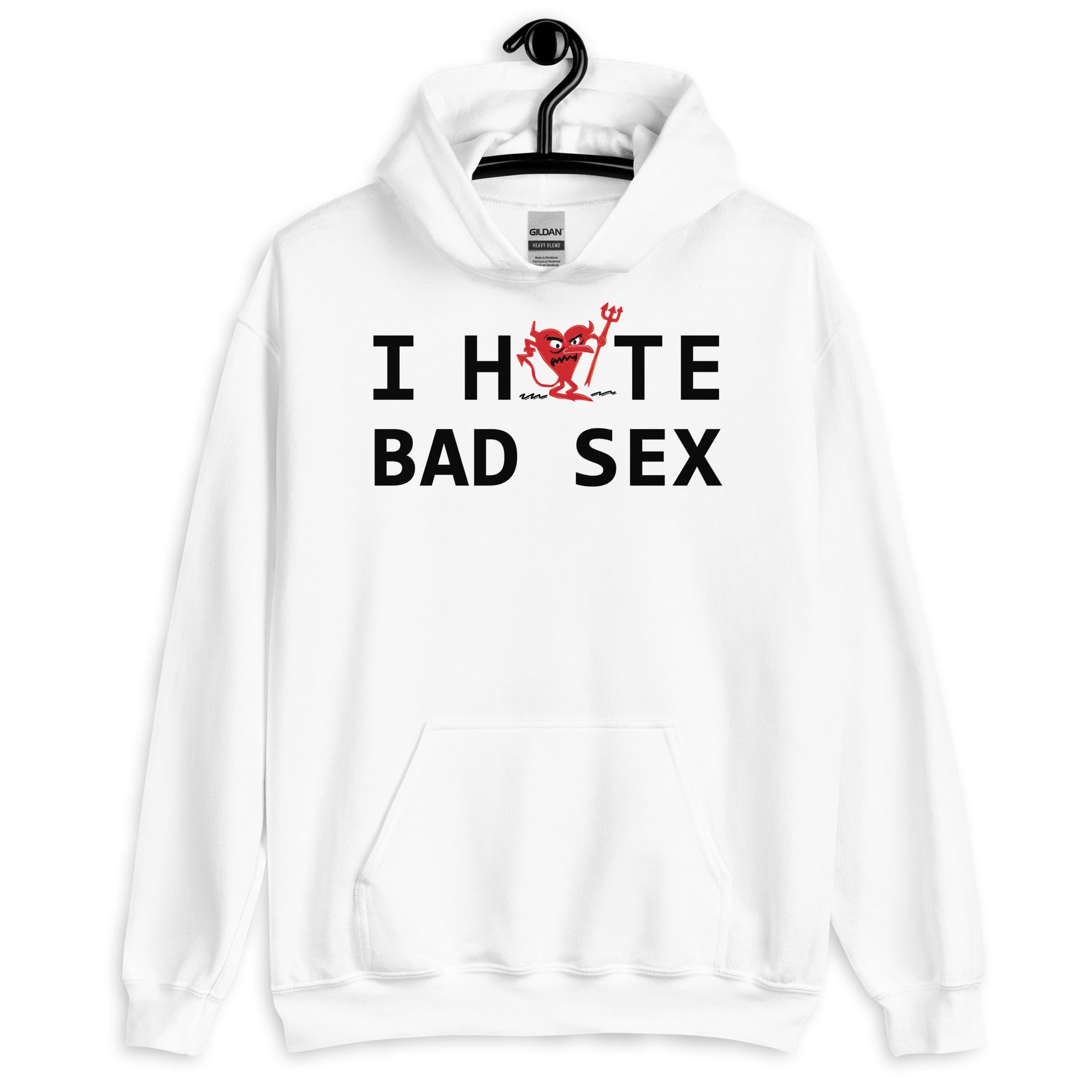 I Hate BAD SEX Unisex Hoodie