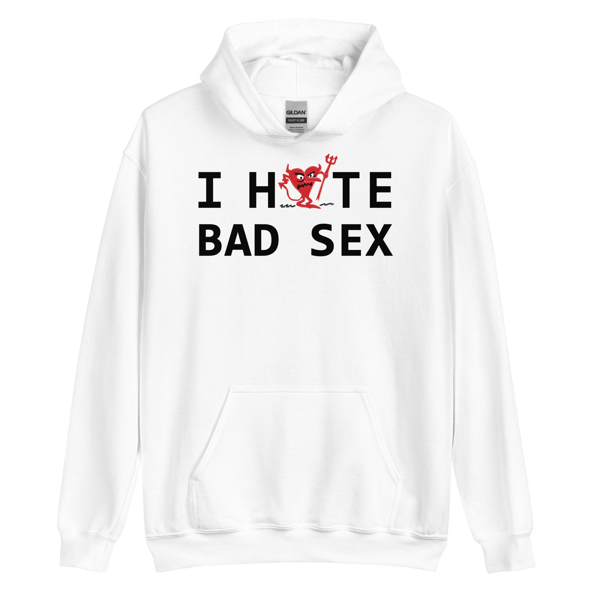 I Hate BAD SEX Unisex Hoodie