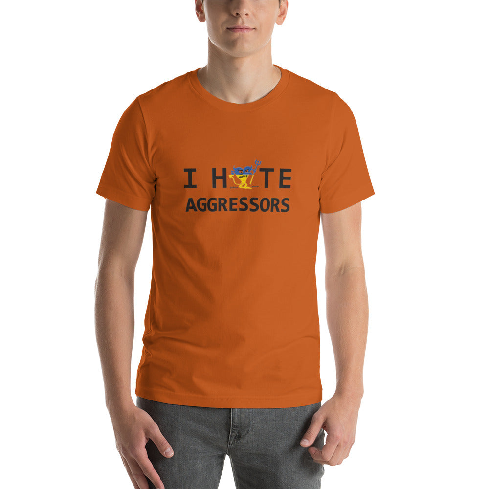 I HATE AGGRESSORS Unisex t-shirt