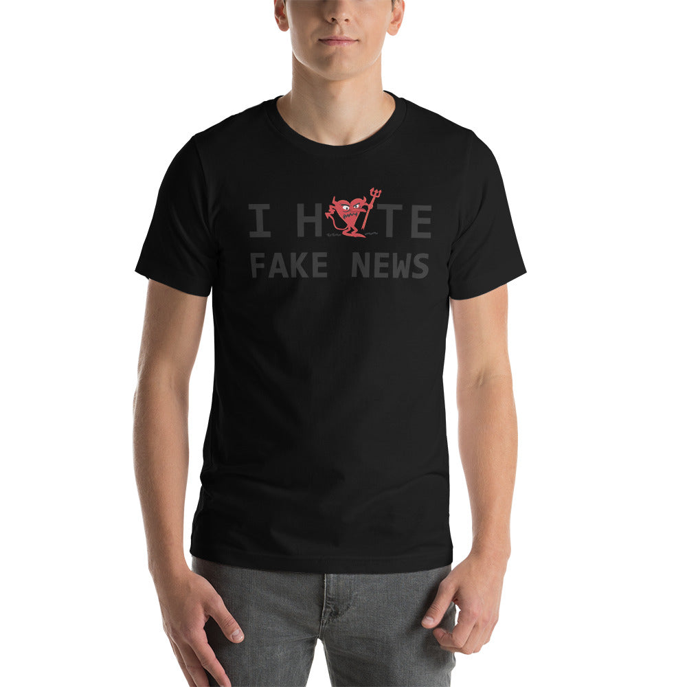 I Hate FAKE NEWS Unisex t-shirt