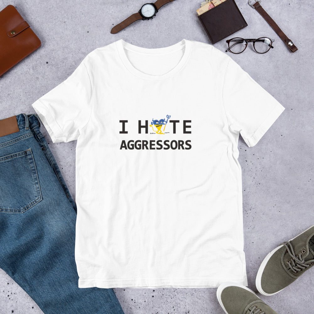 I HATE AGGRESSORS Unisex t-shirt