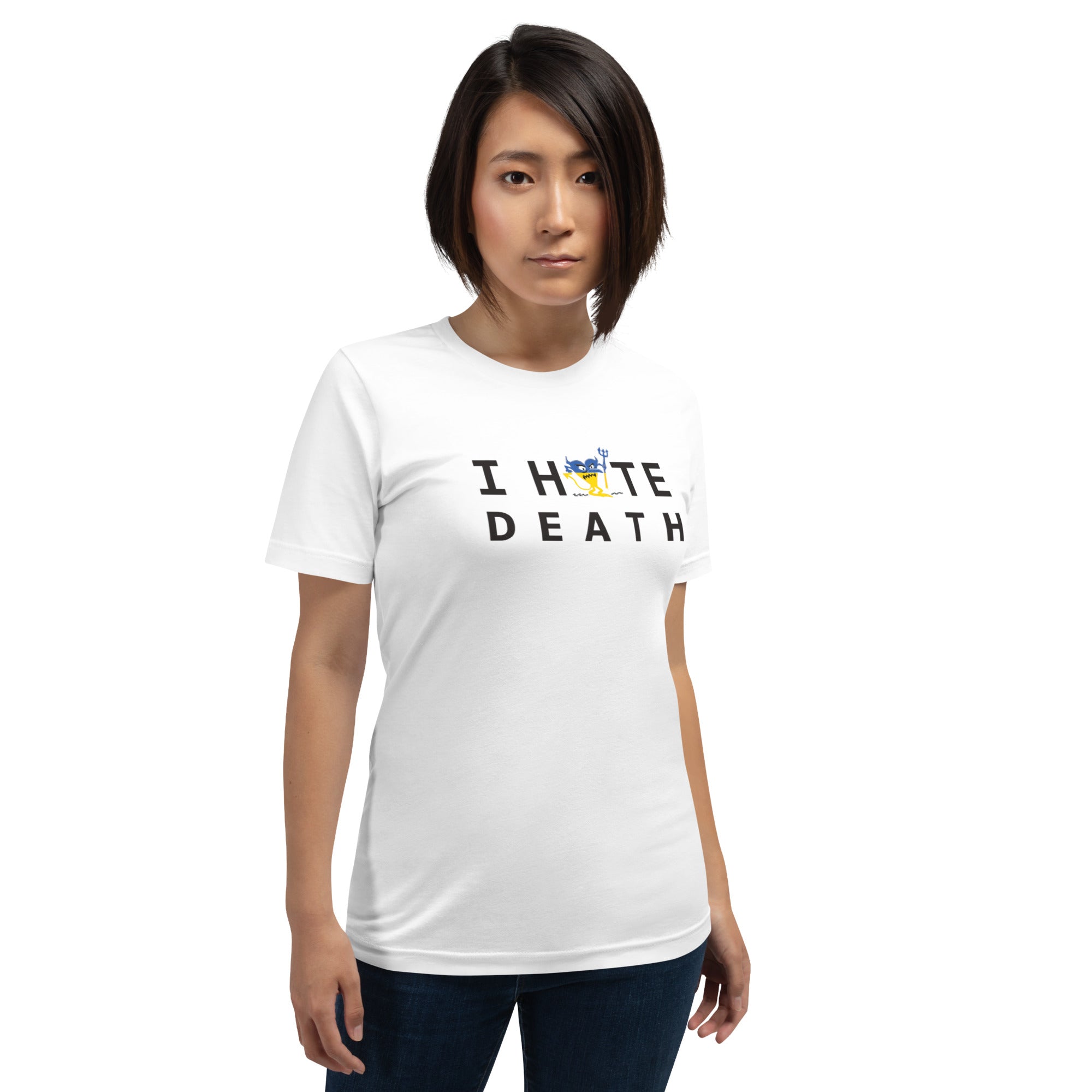 I HATE DEATH Unisex t-shirt