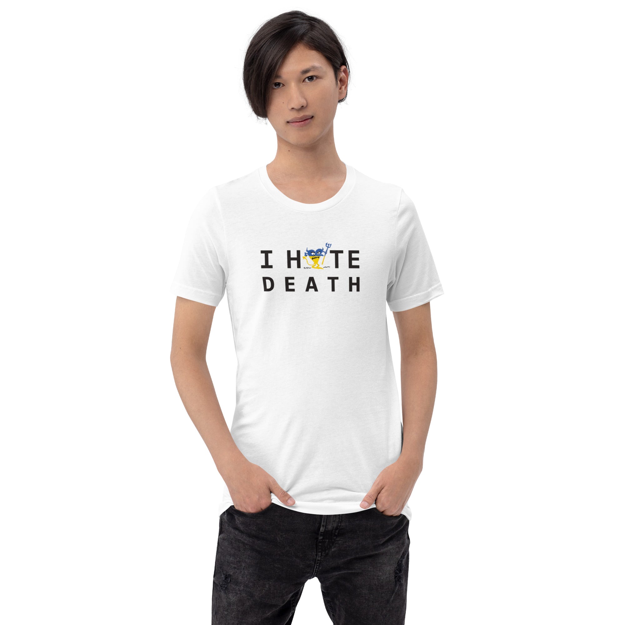 I HATE DEATH Unisex t-shirt