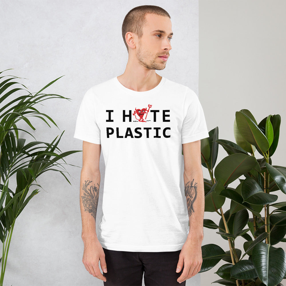I Hate Plastic Unisex t-shirt