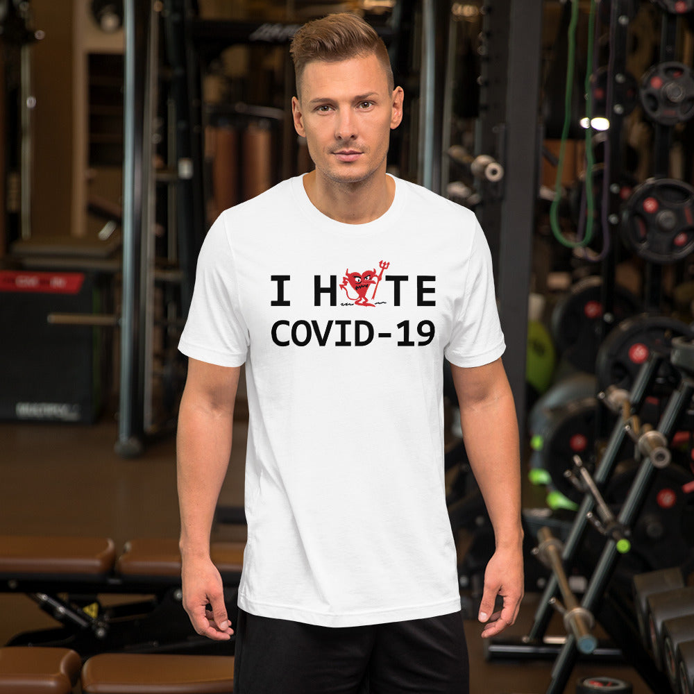 I Hate COVID-19 Unisex t-shirt
