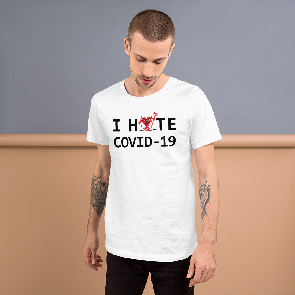 I Hate COVID-19 Unisex t-shirt