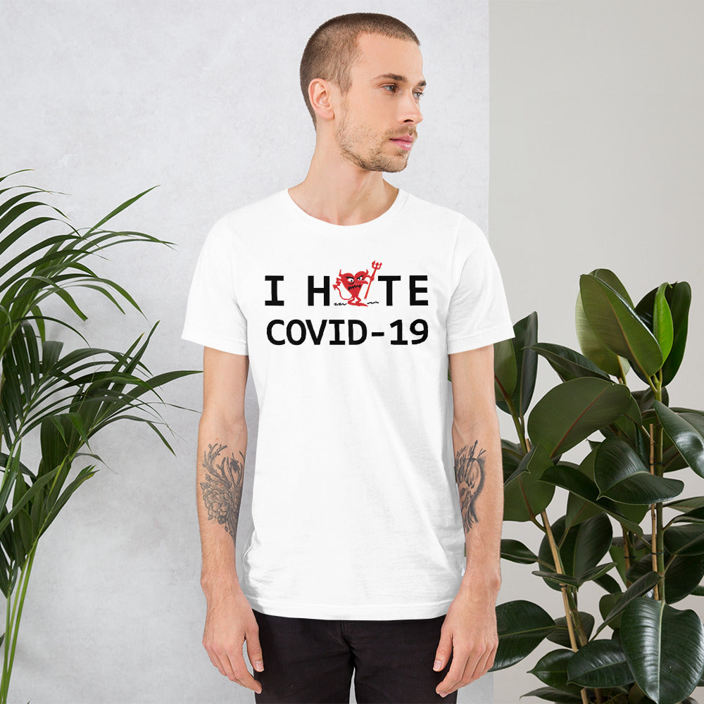 I Hate COVID-19 Unisex t-shirt