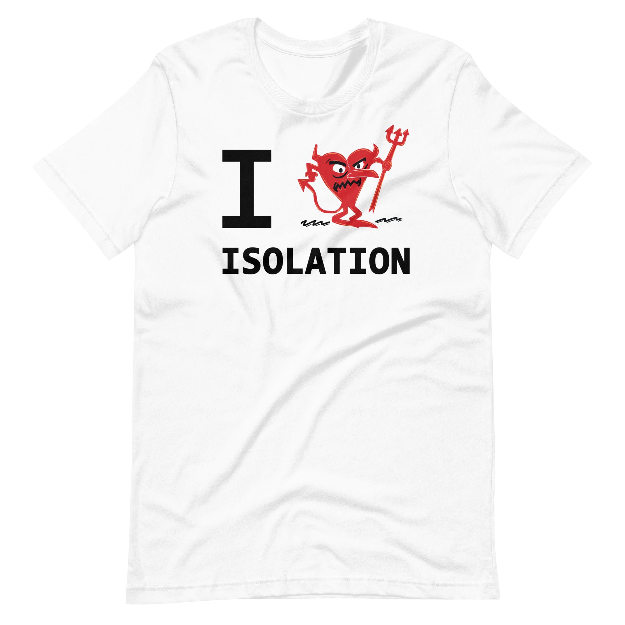 ISOLATION Unisex t-shirt