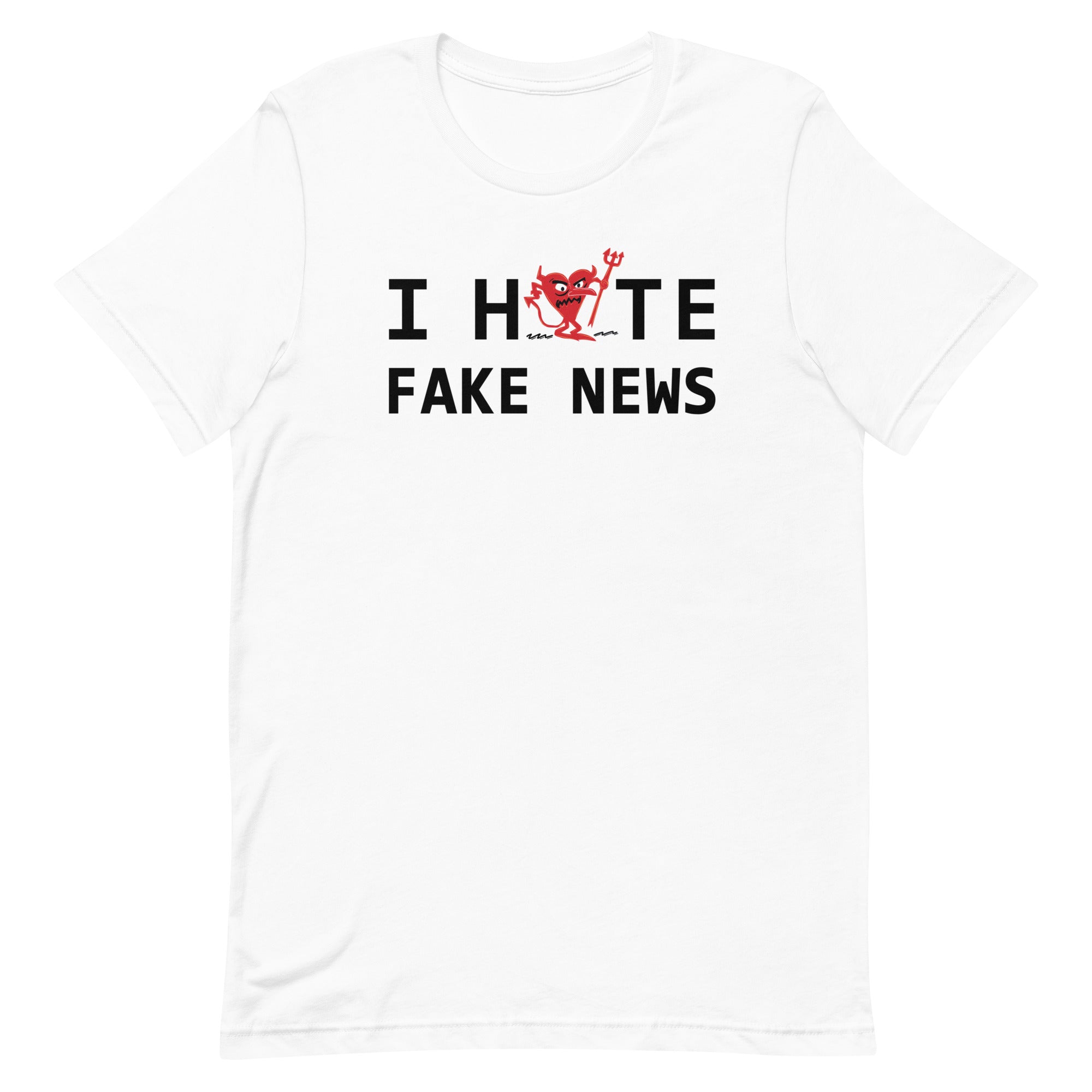 I Hate FAKE NEWS Unisex t-shirt