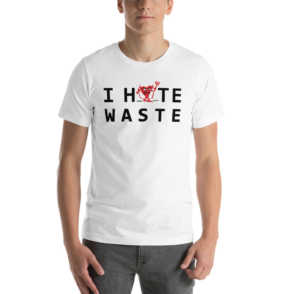 I Hate WASTE Unisex t-shirt