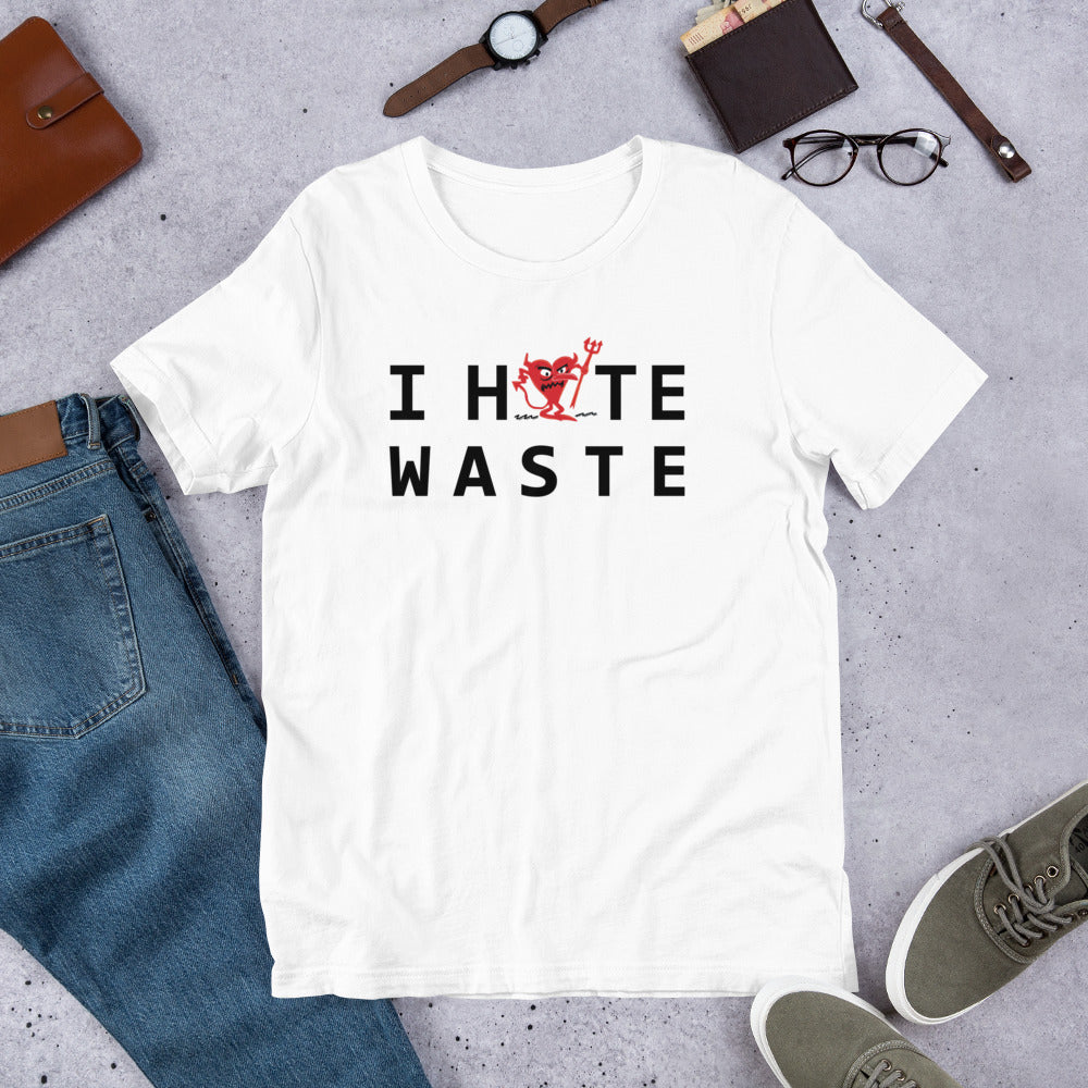 I Hate WASTE Unisex t-shirt