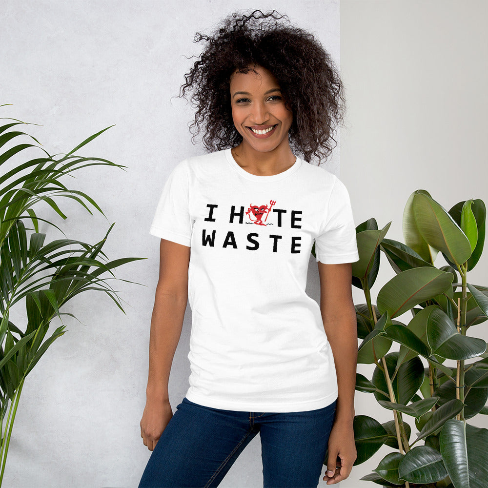 I Hate WASTE Unisex t-shirt