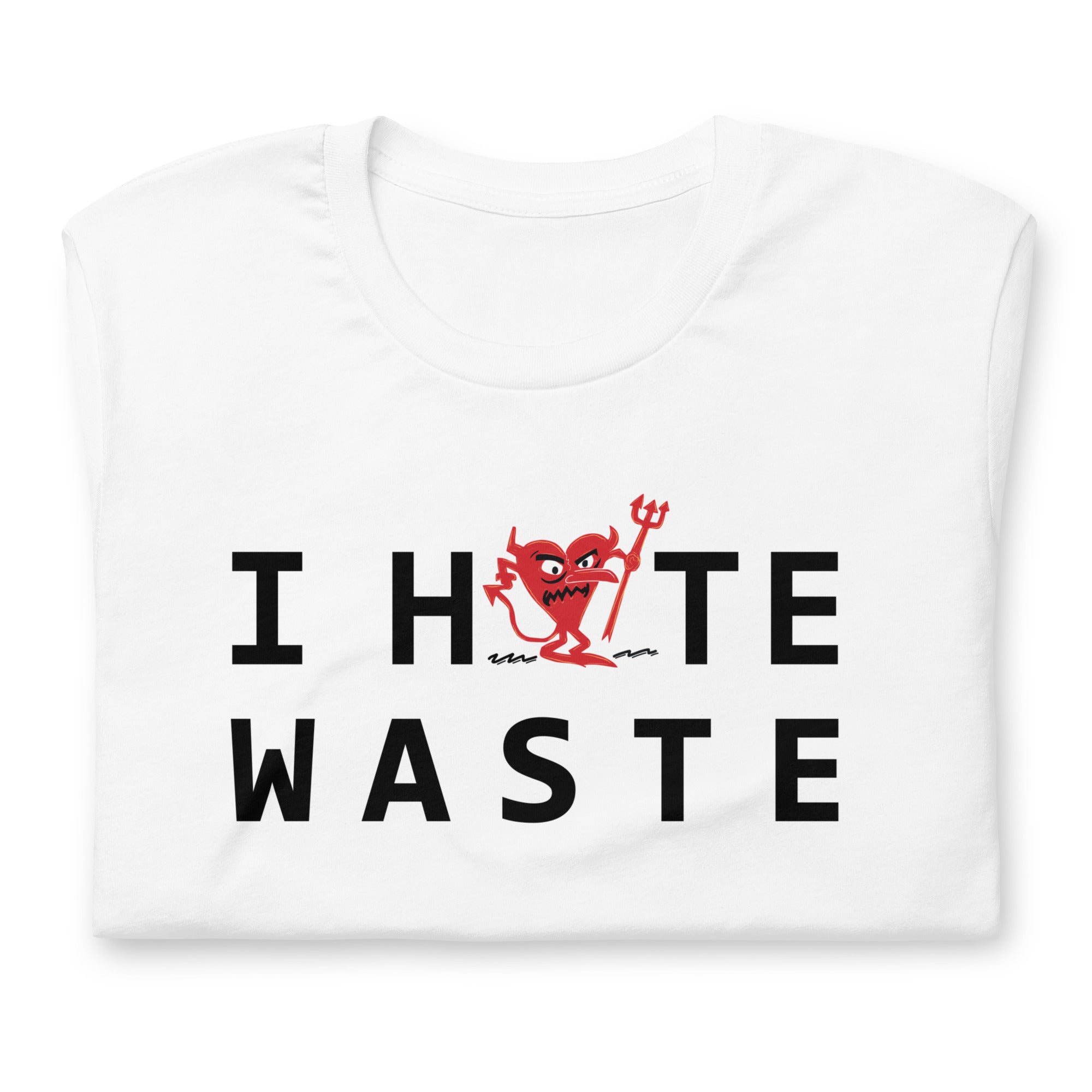 I Hate WASTE Unisex t-shirt