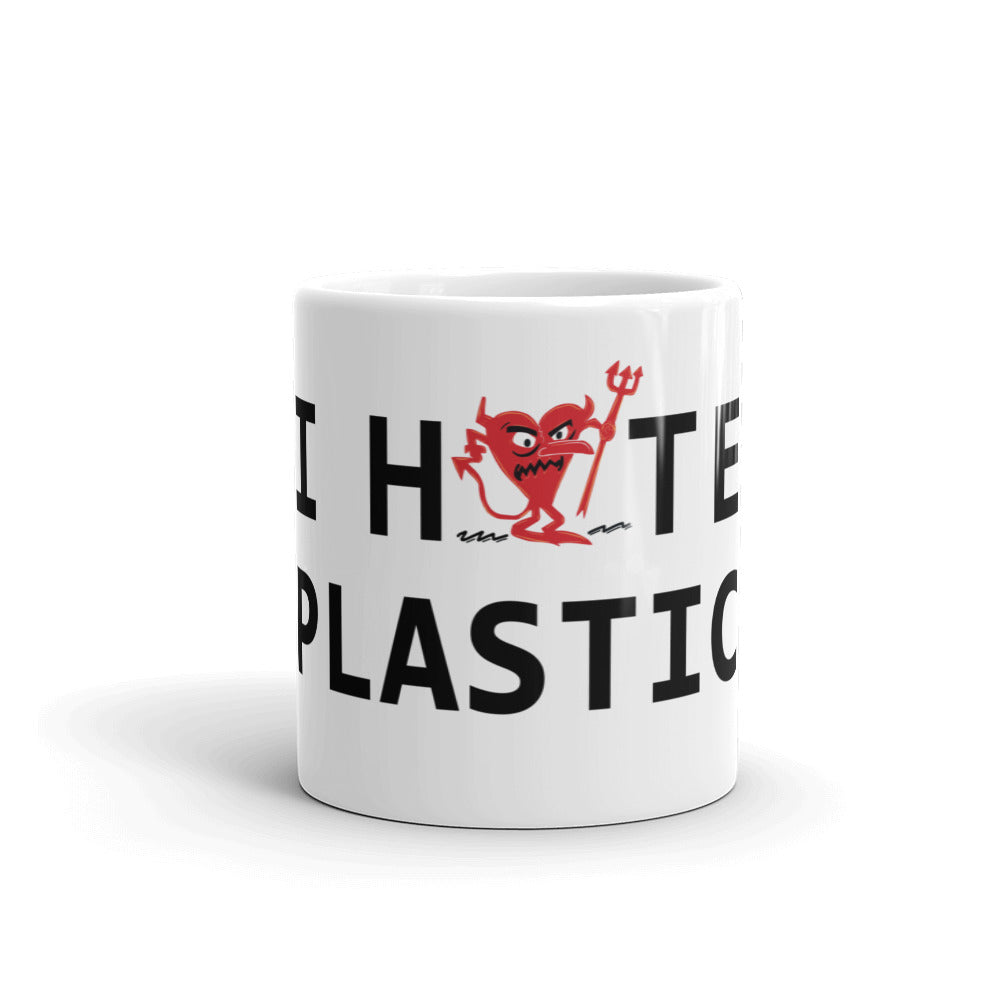 I Hate Plastic White glossy mug