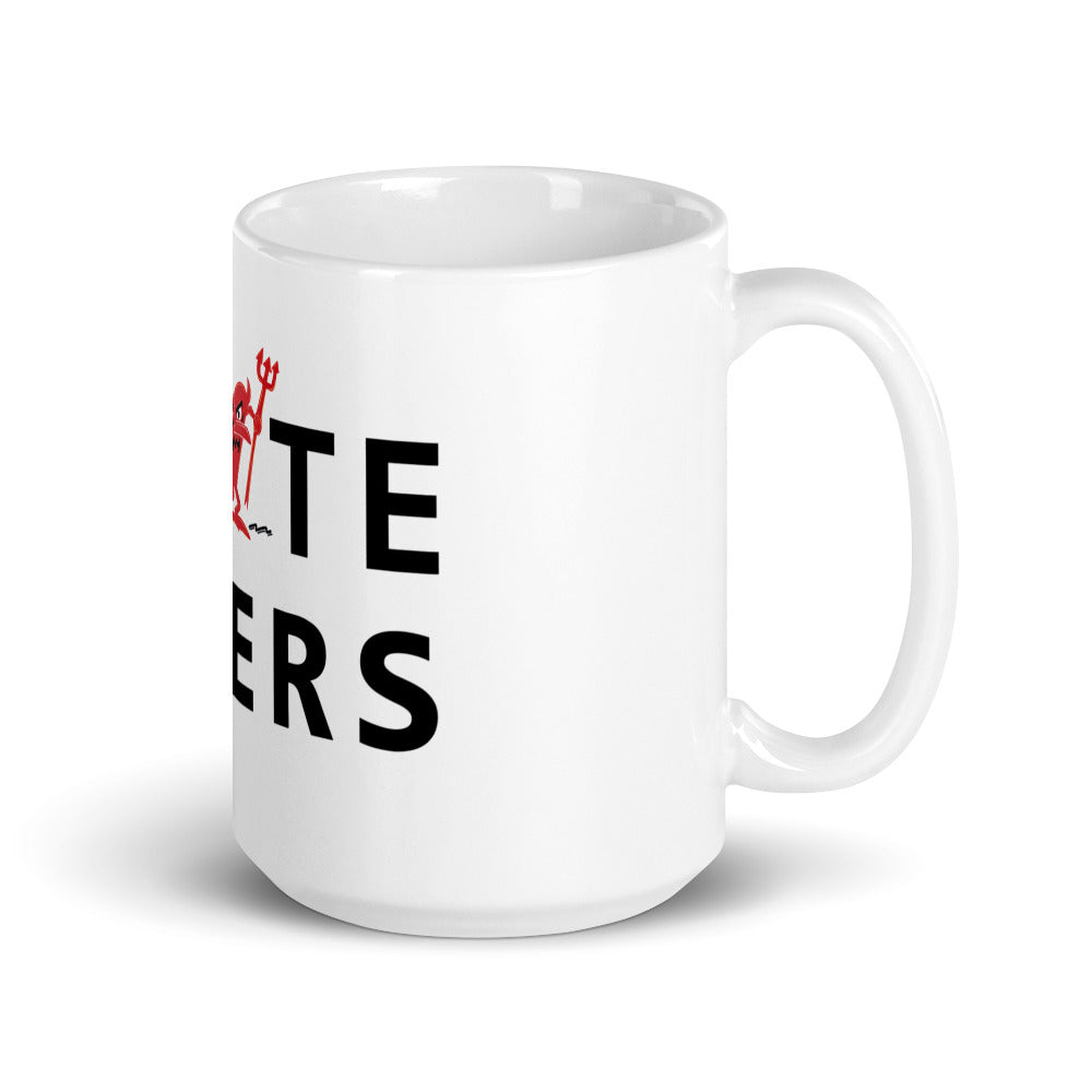 I Hate Haters White glossy mug